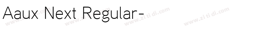 Aaux Next Regular字体转换